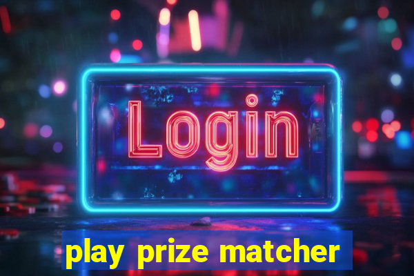 play prize matcher